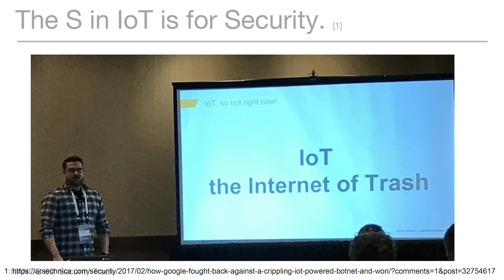 Tim April’s slide in the IOT Security Panel Session