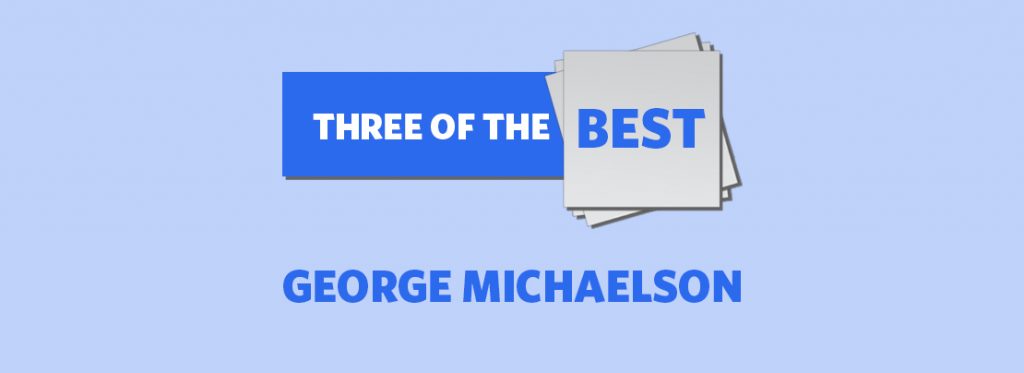 Three of the best: George Michaelson