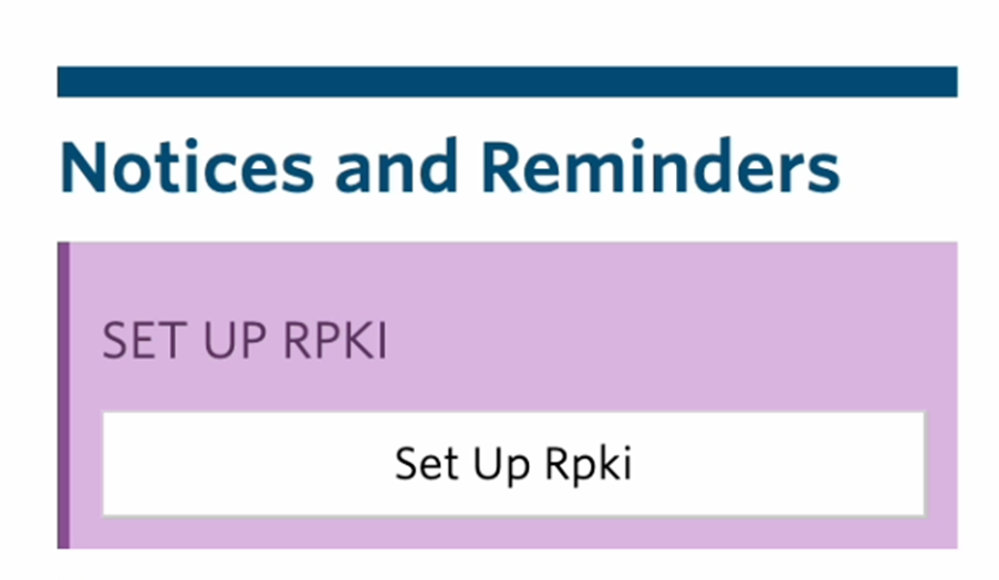 Figure 1 — Notice to set up RPKI in MyAPNIC.