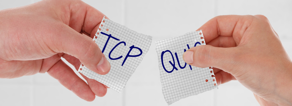 Comparing TCP and QUIC