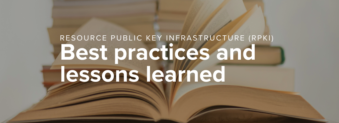 Banner image for RPKI best practices and lessons learned article.
